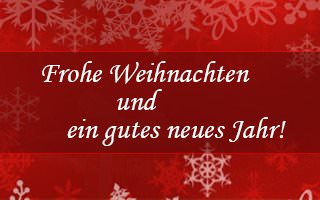 Frohe Weihnachten und ein gutes neues Jahr!